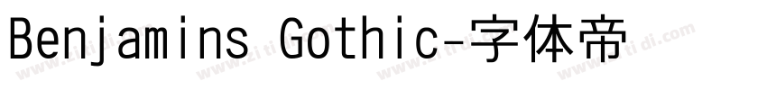 Benjamins Gothic字体转换